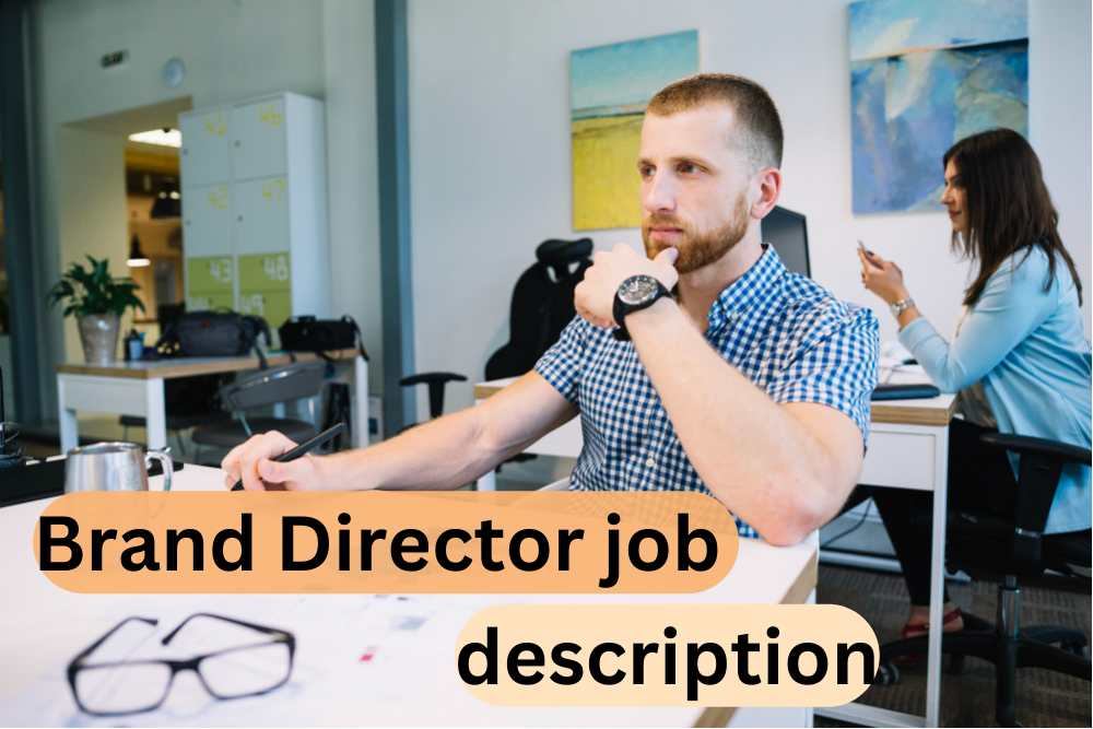 unveiling-the-brand-director-job-description-a-comprehensive-guide